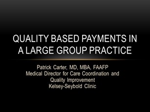 TM17 Quality Based Payments Large Group Slide TM17 Quality Based Payments Large Group Slide
